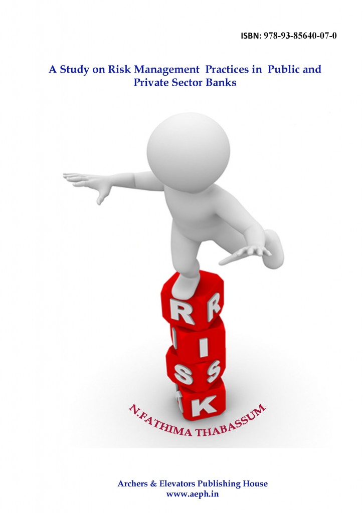 Book Cover: A Study on Risk Management Practices in Public and Private Sector Banks