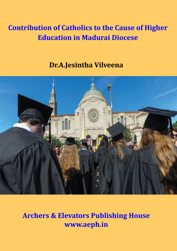 Book Cover: Contribution of Catholics to the Cause of Higher Education in Madurai Diocese